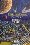 L'altra parte di me libro