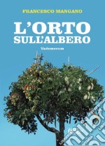 L'orto sull' albero