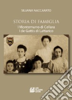 Storia di famiglia. I Montemurro di Cellara. I de Gattis di Lattarico