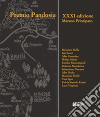 Premio Pandosia. 31ª edizione Marano Principato. Ediz. illustrata
