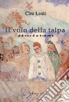 Il volo della talpa. Abderitica di un insolvente libro