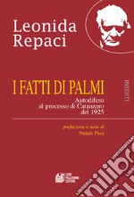 I fatti di Palmi. Autodifesa al processo di Catanzaro del 1925 libro