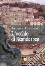 L'occhio di Scanderbeg