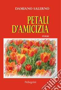 Petali d'amicizia