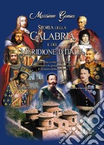 Storia della Calabria e del Meridione d'Italia. Vol. 1: La storia e la cultura (dall'antichità all'età contemporanea) libro