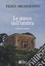 Le stanze dell'ombra libro