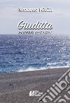 Giuditta. Racconto dell'attesa libro