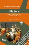 Diaphora. Spunti di filosofia teoretica e di filosofia morale libro