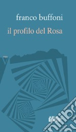 Il profilo del Rosa libro