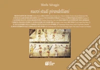Nuovi studi pirandelliani. Vol. 17: Presentazione del signore (omeros-remos) della nave (Lettera-Giornata Una e Trinacria-Tridente-Trireme calata nel Mediterraneo Blu). L'inciso-scalare kouros-dio-giorno (Sillogismo). Uno-natalizio-lustrale (Premess libro