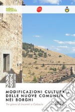 Modificazioni culturali delle nuove comunità nei borghi. Tre giorni di incontri a Calascio libro