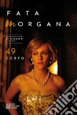 Fata Morgana. Quadrimestrale di cinema e visioni. Vol. 49: Corpo libro