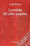 La vendetta del codice purpureo libro