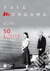 Fata Morgana. Quadrimestrale di cinema e visioni (2023). Vol. 50: Estremo oriente libro