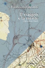 Il viaggio e la mente. Operazione Shark