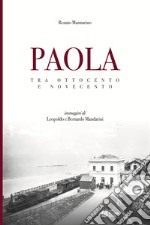 Paola. Tra Ottocento e Novecento