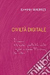 Civiltà digitale libro di Maurizi Erminio