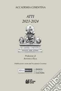Accademia cosentina. Atti 2023-2024 libro