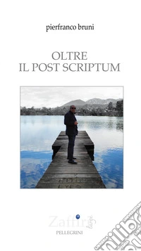 Oltre il post scriptum