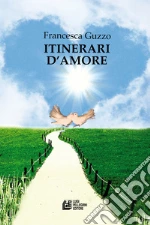 Itinerari d'amore libro