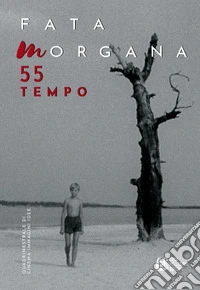 Fata Morgana. Quadrimestrale di cinema e visioni. Vol. 55: Tempo libro