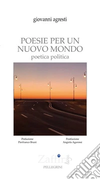 Poesie per un nuovo mondo. Poetica politica libro
