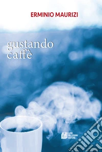 Gustando caffè