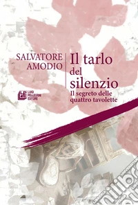 Il tarlo del silenzio libro