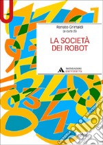 La società dei robot libro