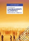 Cambiamenti climatici. Antropocene e politica libro