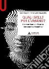 Quali skills per l'umano? Un contributo al dibattito non cognitivo/cognitivo libro