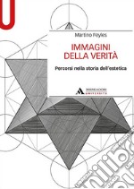 Immagini della verità. Percorsi nella storia dell'estetica libro