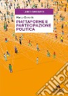 Piattaforme e partecipazione politica libro