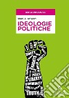 Ideologie politiche libro di Anselmi Manuel