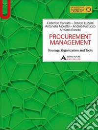 Procurement Management. Strategy, organization and tools libro