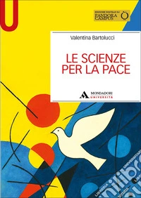 Le scienze per la pace