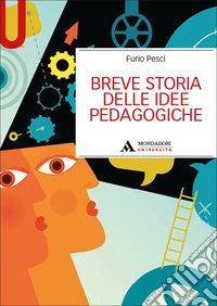 Breve storia delle idee pedagogiche libro