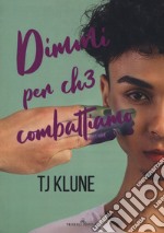 Dimmi per ch3 combattiamo. A prima vista. Vol. 4 libro