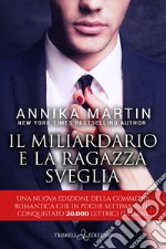 Il miliardario e la ragazza sveglia libro