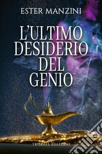 L'ultimo desiderio del genio