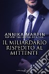 Il miliardario rispedito al mittente libro di Martin Annika