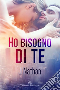Ho bisogno di te