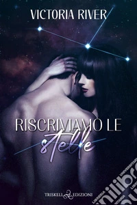 Riscriviamo le stelle libro