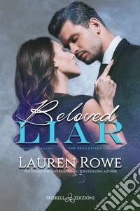 Beloved liar. The Reed Rivers Trilogy. Ediz. italiana. Vol. 3 libro
