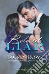 Beloved liar. The Reed Rivers Trilogy. Ediz. italiana. Vol. 3 libro