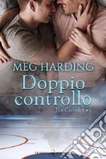 Doppio controllo. The Carlisles. Vol. 3 libro