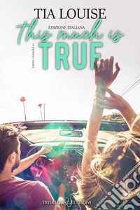 This much is true. Ediz. italiana libro