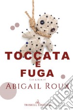 Toccata e fuga. Cut & run. Vol. 7 libro