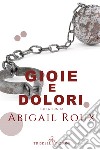 Gioie e dolori libro