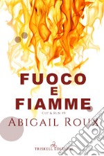 Fuoco e fiamme libro